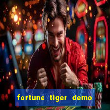 fortune tiger demo bet maxima